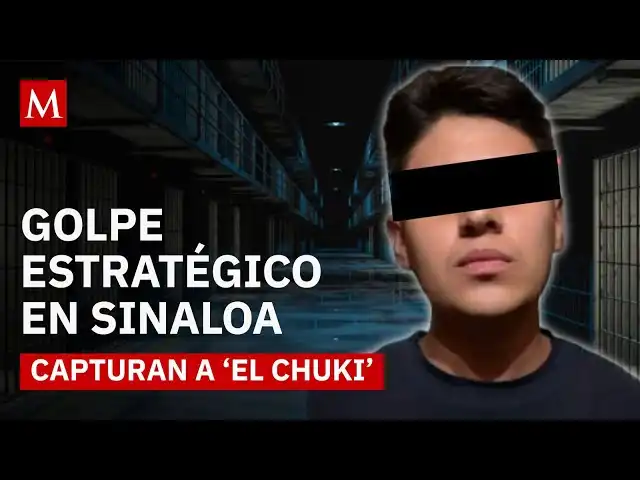 Detención y Proceso Judicial de ‘El Chuki’: Un Golpe al Cártel de Sinaloa