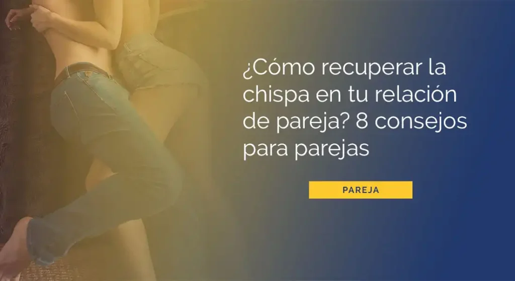 Reavivando la Pasión en el Matrimonio: Estrategias para Mantener la Intimidad