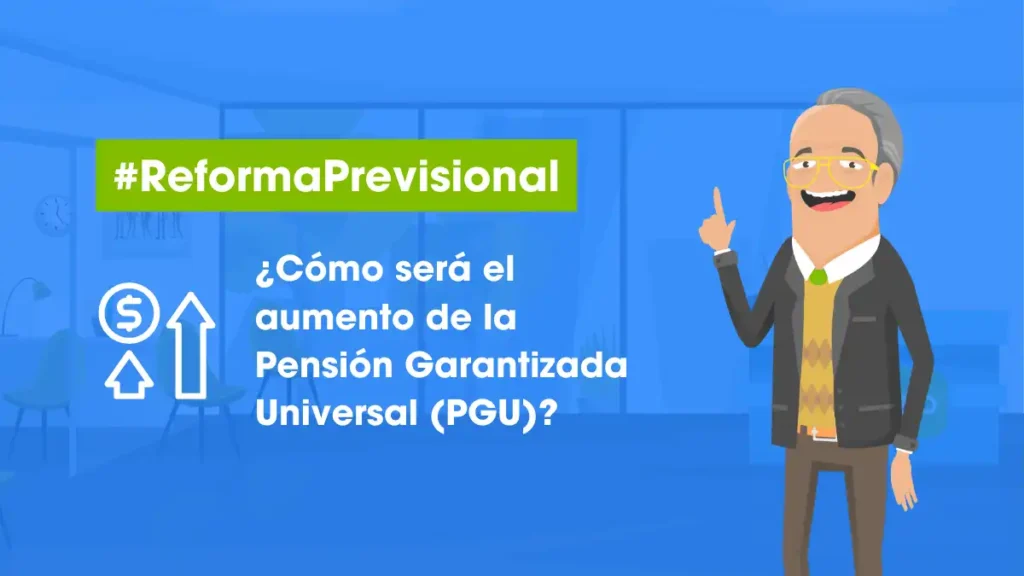 Incremento de la Pensión Garantizada Universal: Detalles y Justificación