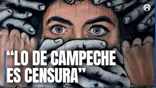 La Censura y el Acoso en Campeche: Un Retrato de la Libertad de Expresión Afectada