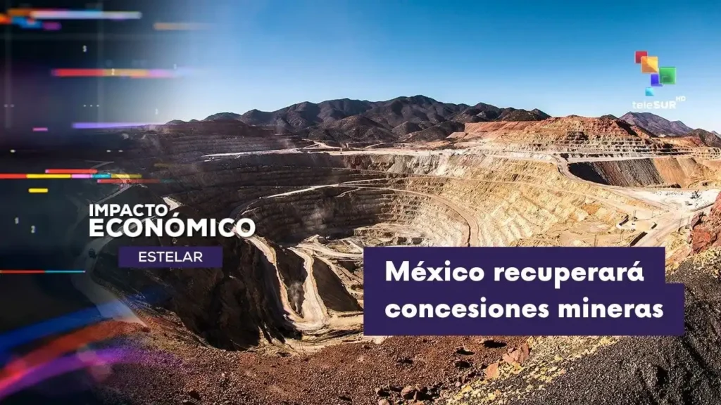 Recuperación de Concesiones Mineras en México: Un Análisis del Impacto Ambiental y Económico